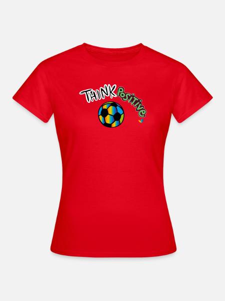Think Positive Fußball - Frauen T-Shirt - Rot