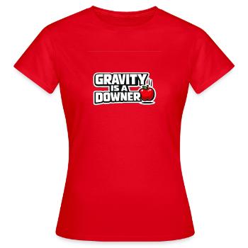 Gravity is a downer - Women's T-Shirt - red - Front - AI Model Female 172 dark (172cm)