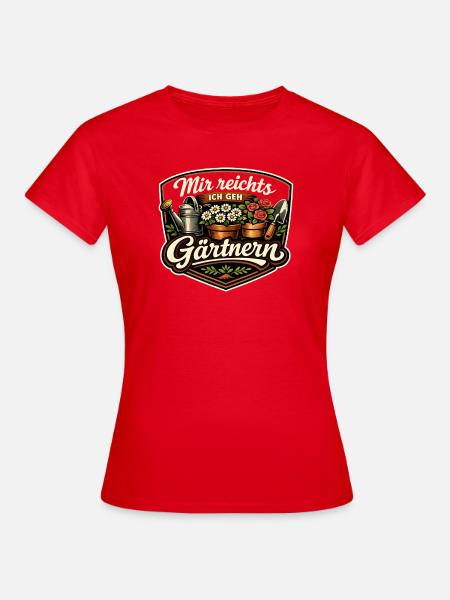 Gärtnern-Statement Badge - Frauen T-Shirt - Rot