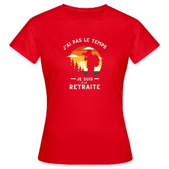 J'AI PAS LE TEMPS JE SUIS A LA RETRAITE PHOTO - T-shirt Femme - rouge - Devant - AI Model Female 172 dark (172cm)