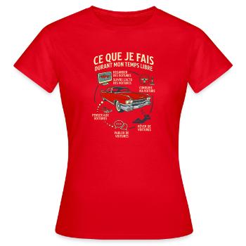 Ce que je fais passion voiture ancienne - T-shirt Femme - rouge - Devant - AI Model Female 172 dark (172cm)
