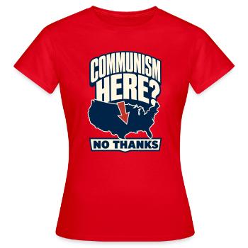 Communism Here? No Thanks Funny Anti-Communism Quo - Women's T-Shirt - red - Front - AI Model Female 172 dark (172cm)