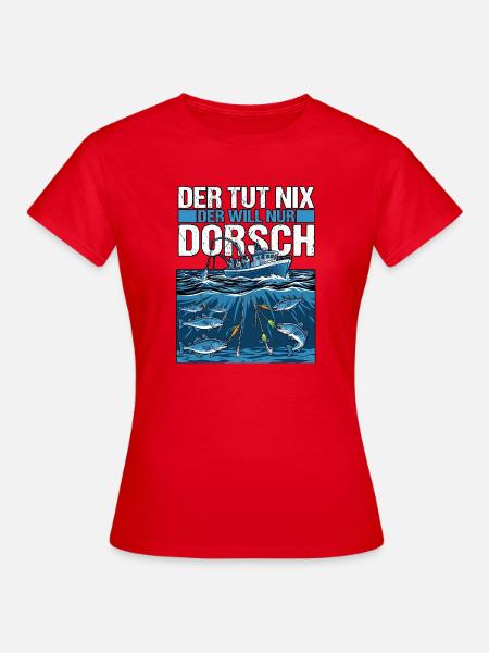 Der Will Dorsch Angeln - Frauen T-Shirt - Rot