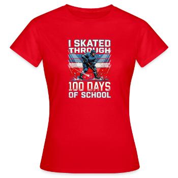 Eishockey I Skated Through 100 Days Of School - Women's T-Shirt - red - Front - AI Model Female 172 dark (172cm)