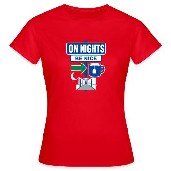 On Nights Be Nice Nurse Night Shift Humor - Women's T-Shirt - red - Front - AI Model Female 172 dark (172cm)