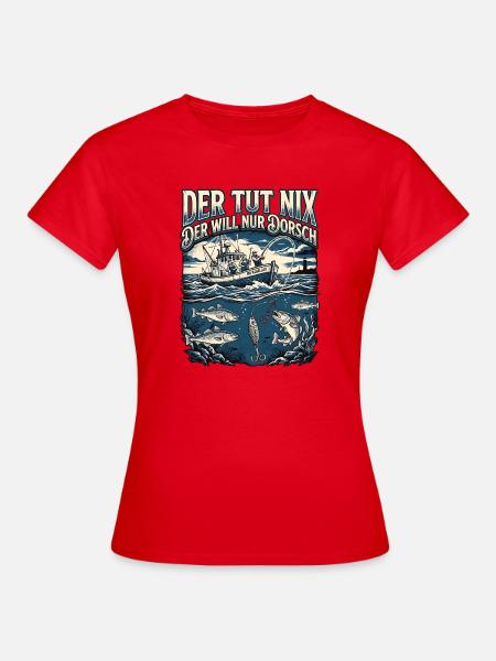 Der Will Dorsch - Frauen T-Shirt - Rot