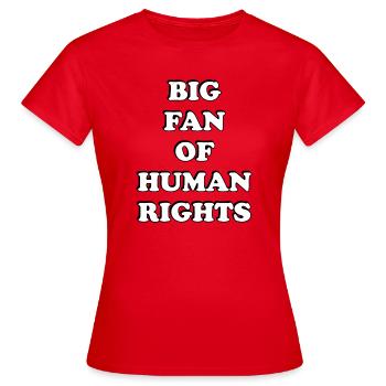 Großer Fan der Menschenrechte - Frauen T-Shirt - Rot - Vorne - AI Model Female 172 dark (172cm)