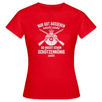 Nur Gut Aussehen Schützenkönig Stilgrafik - Frauen T-Shirt - Rot - Vorne - AI Model Female 172 dark (172cm)