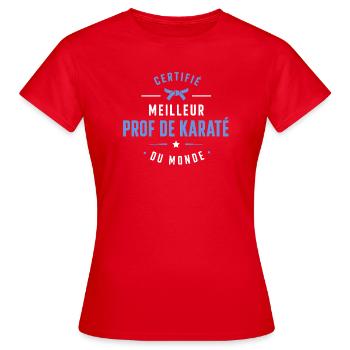 Meilleur Prof de Karaté du Monde - T-shirt Femme - rouge - Devant - AI Model Female 172 dark (172cm)