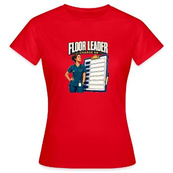 Verantwortliche für das Assignment Board RN Leadership Funny Nurse - Frauen T-Shirt - Rot - Vorne - AI Model Female 172 dark (172cm)