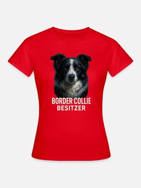 Border Collie Besitzer - Frauen T-Shirt - Rot