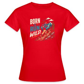 Trailrunning – Geboren, um wild zu laufen - Frauen T-Shirt - Rot - Vorne - AI Model Female 172 dark (172cm)