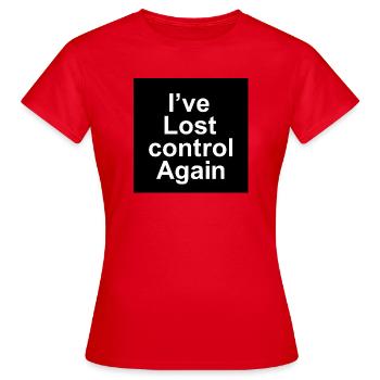 Lost Control Again - Women's T-Shirt - red - Front - AI Model Female 172 dark (172cm)