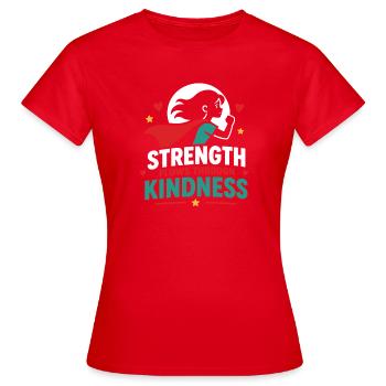 Strength Flows Through Kindness - Women's T-Shirt - red - Front - AI Model Female 172 dark (172cm)