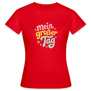 Mein Großer Tag – Pastell Herzschrift - Frauen T-Shirt - Rot - Vorne - AI Model Female 172 dark (172cm)
