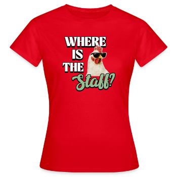 Des poulets drôles dans le jardin - Où est le personnel ? - T-shirt Femme - rouge - Devant - AI Model Female 172 dark (172cm)