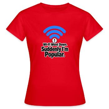 Funny IT Guy Wi-Fi Went Down, Suddenly I'm Popular - Women's T-Shirt - red - Front - AI Model Female 172 dark (172cm)