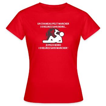 Un Chameau Peut Marcher 10 Heures Sans Boire Je... - T-shirt Femme - rouge - Devant - AI Model Female 172 dark (172cm)