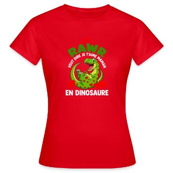 Rawr Je T'aime Maman Dinosaure Cadeau Mignon - T-shirt Femme - rouge - Devant - AI Model Female 172 dark (172cm)