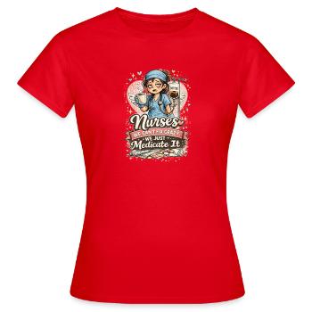 Funny Nurse We Can’t Fix Crazy - Women's T-Shirt - red - Front - AI Model Female 172 dark (172cm)