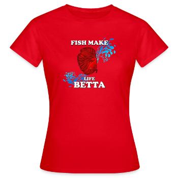 Fish Make Life Beta avec un betta rouge - T-shirt Femme - rouge - Devant - AI Model Female 172 dark (172cm)