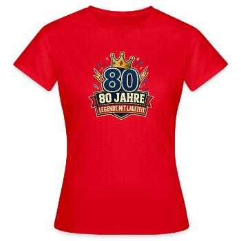 80 Jahre – Legende mit Laufzeit - Frauen T-Shirt - Rot - Vorne - AI Model Female 172 dark (172cm)