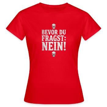 Bevor du fragst Nein Schädel Gothic - Frauen T-Shirt - Rot - Vorne - AI Model Female 172 dark (172cm)