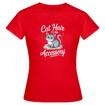 Cat Hair Is My Accessory - Women's T-Shirt - red - Front - AI Model Female 172 dark (172cm)