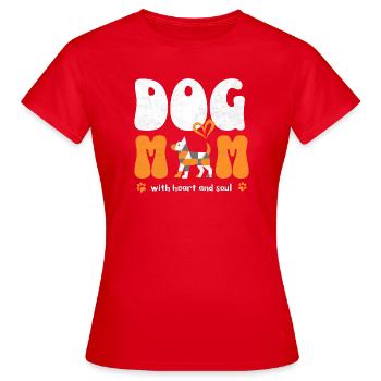 Dog Mom Hundemama Spruch Shirt Geschenk - Frauen T-Shirt - Rot - Vorne - AI Model Female 172 dark (172cm)