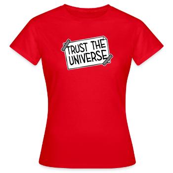Trust The Universe Spirituell Universum Zitat Logo - Frauen T-Shirt - Rot - Vorne - AI Model Female 172 dark (172cm)