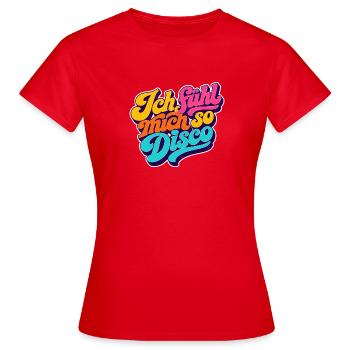 Je me sens tellement disco ! - T-shirt Femme - rouge - Devant - AI Model Female 172 dark (172cm)