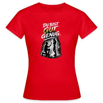 Du Bist Gut Genug Verlobung - Frauen T-Shirt - Rot - Vorne - AI Model Female 172 dark (172cm)