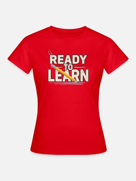 Student Motivation – Ready to Learn - Women's T-Shirt - red