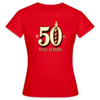 50. Geburtstag, 50 Immer noch Klassisch Lustig, 50 G Geburtstag - Frauen T-Shirt - Rot - Vorne - AI Model Female 172 dark (172cm)
