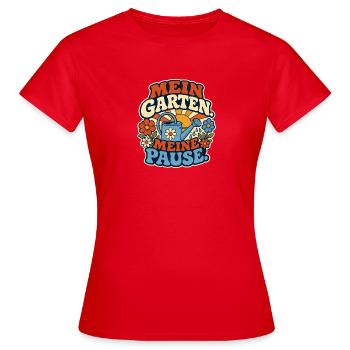 Mein Garten Meine Pause - Frauen T-Shirt - Rot - Vorne - AI Model Female 172 dark (172cm)