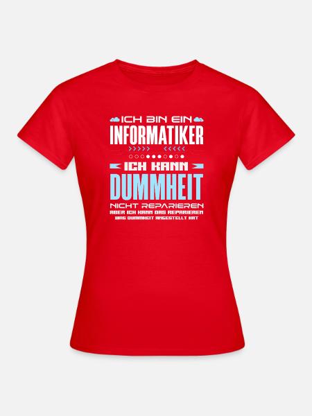 Informatiker Dummheit Reparieren - Frauen T-Shirt - Rot