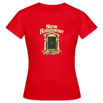 Neuer Hausbesitzer endlich, Erstkäufer Closi - Frauen T-Shirt - Rot - Vorne - AI Model Female 172 dark (172cm)