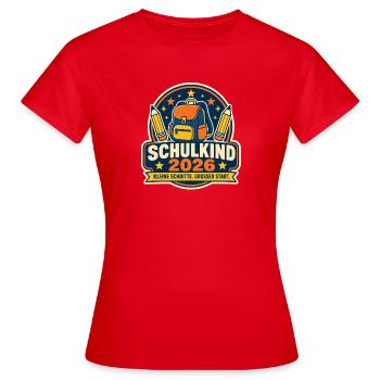 Schulkind 2026 Erster Schultag - Frauen T-Shirt - Rot - Vorne - AI Model Female 172 dark (172cm)