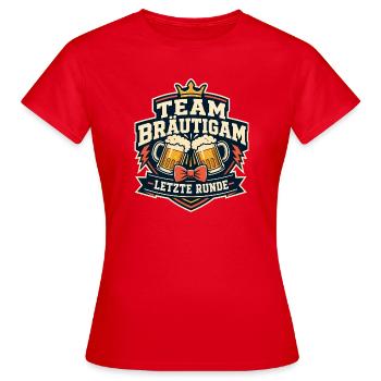 Team Bräutigam Letzte Runde JGA Junggesellen - Frauen T-Shirt - Rot - Vorne - AI Model Female 172 dark (172cm)