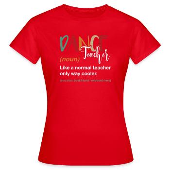 Tanzlehrer - Frauen T-Shirt - Rot - Vorne - AI Model Female 172 dark (172cm)