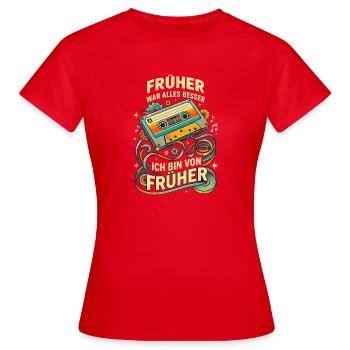 Retro Kassette Früher war alles besser - Frauen T-Shirt - Rot - Vorne - AI Model Female 172 dark (172cm)
