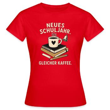 Nouvelle année scolaire – même café - T-shirt Femme - rouge - Devant - AI Model Female 172 dark (172cm)
