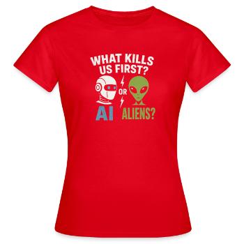 KI oder Aliens – Was erwischt uns zuerst? - Frauen T-Shirt - Rot - Vorne - AI Model Female 172 dark (172cm)