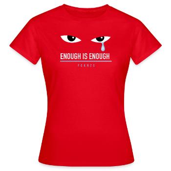The Blue Tear - FCKNZS - Enough is Enough - Women's T-Shirt - red - Front - AI Model Female 172 dark (172cm)