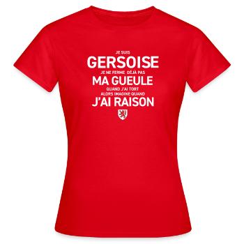 Je Suis Gersoise Je Ne Ferme Deja Pas Ma Gueule... - T-shirt Femme - rouge - Devant - AI Model Female 172 dark (172cm)