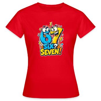 Six Seven 6 7 Meme Youth Word - Women's T-Shirt - red - Front - AI Model Female 172 dark (172cm)