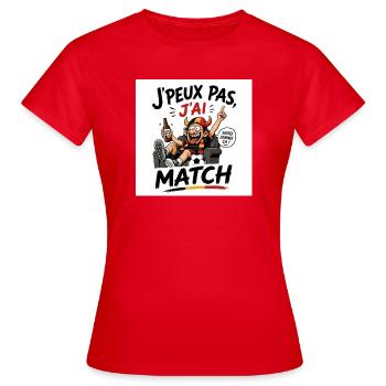 J’peux pas j’ai match - T-shirt Femme - rouge - Devant - AI Model Female 172 dark (172cm)