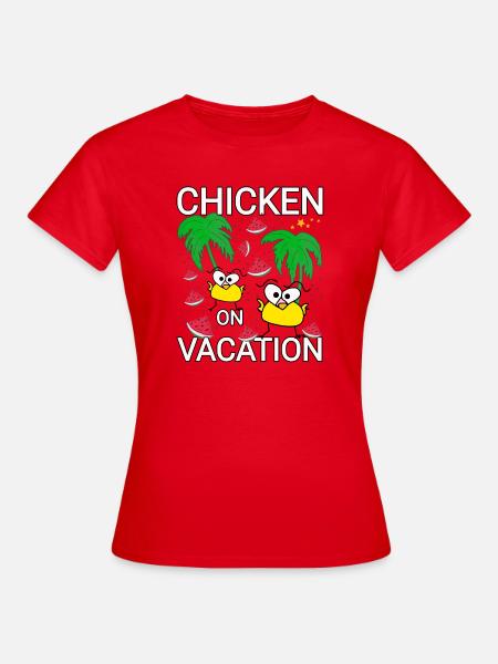 Hühner Urlaub  - Frauen T-Shirt - Rot