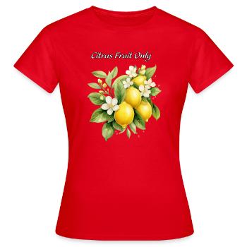 Citrus Fruit Only - Women's T-Shirt - red - Front - AI Model Female 172 dark (172cm)