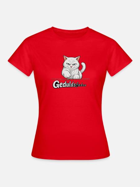 Geduldsfaden der Katze reißt - Frauen T-Shirt - Rot